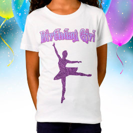 Girls Glitter Ballerina Dance "Birthday Girl" T Shirt