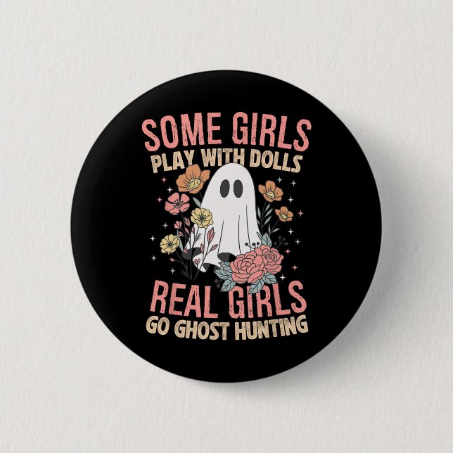 Girls Go Ghost Hunting Paranormal Äventyr Ghost Knapp (Framsida)