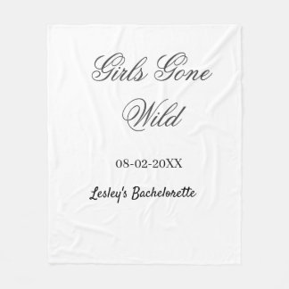 Girls Gone wild Bachelorette party name date bride Fleecefilt