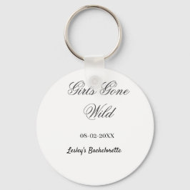 Girls Gone wild Bachelorette party name date bride Nyckelring
