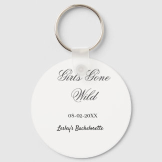 Girls Gone wild Bachelorette party name date bride Nyckelring