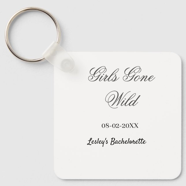 Girls Gone wild Bachelorette party name date bride Nyckelring (Framsida)
