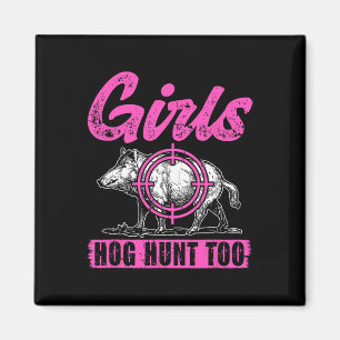 Girls Hog Hunt för att jaga Women Boar Gris Hunter Magnet