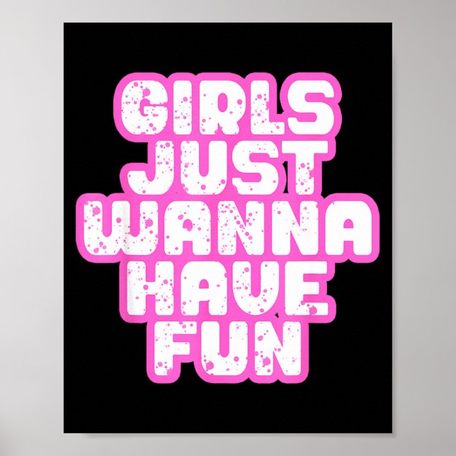 Girls Just W Have Fun  Poster (Framsidan)