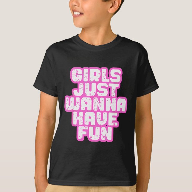 Girls Just W Have Fun  T Shirt (Framsida)