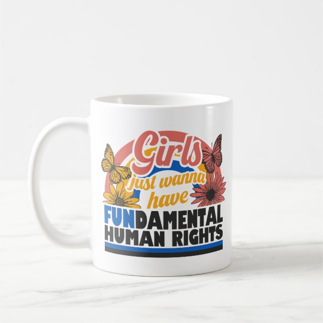 Girls Just Wanna Have Fundamental Rights Kaffemugg (Vänster)