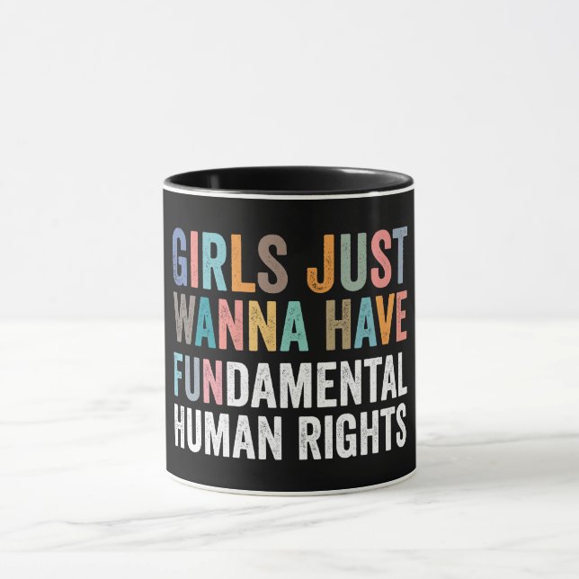 Girls Just Wanna Have Fundamental Rights Mugg (Center)