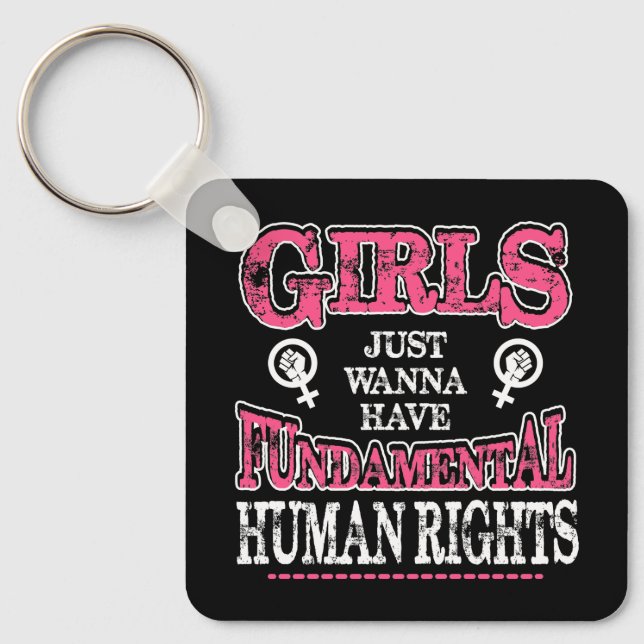 Girls Just Wanna Have Fundamental Rights Nyckelring (Framsida)
