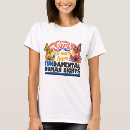 Girls Just Wanna Have Fundamental Rights T Shirt