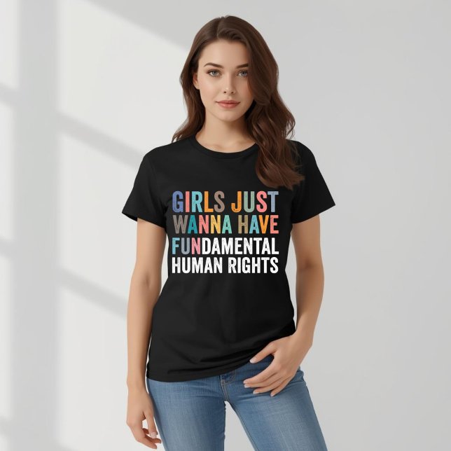Girls Just Wanna Have Fundamental Rights T Shirt (Skapare uppladdad)