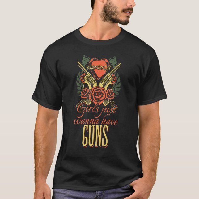 Girls Just Want to Have Guns 2A Amendment Firearm  T Shirt (Framsida)