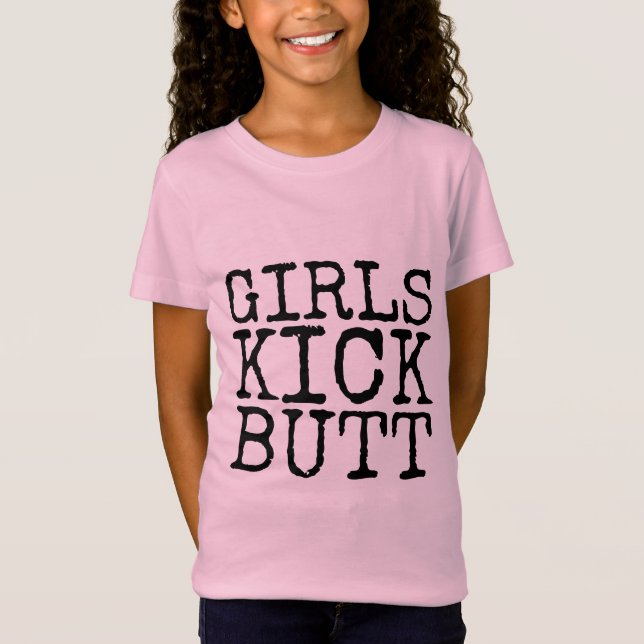 GIRLS KICK BUTT Girl Power T-Shirts (Framsida)