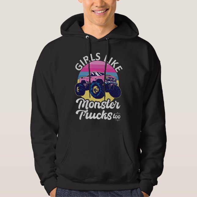 Girls Like Monster Trucks Too Girls Monster Truck Hoodie (Framsida)