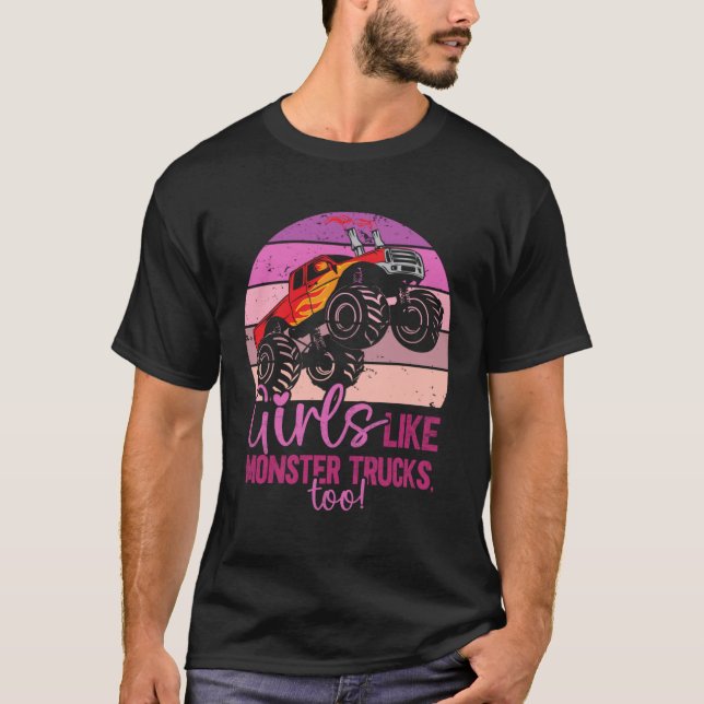 Girls Like Monster Trucks Too  Monster Trucks T Shirt (Framsida)