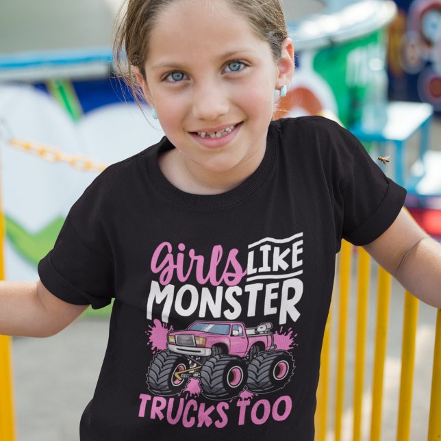 Girls like monster Trucks too T Shirt (Skapare uppladdad)