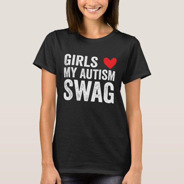 Girls Love My Autism Swag  Autistic Boy Awareness T Shirt (Framsida)