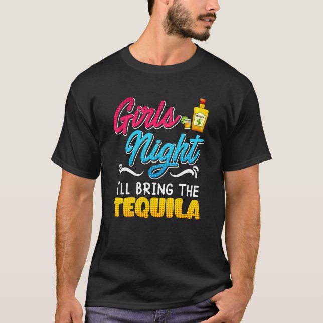 Girls Night I'll bring the Tequila Spring Break T Shirt (Framsida)