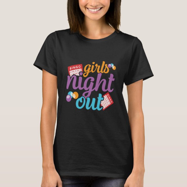 Girls Night Out Bingo Player Bingo Caller T Shirt (Framsida)