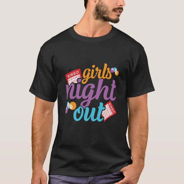 Girls Night Out Bingo Player Bingo Caller T Shirt (Framsida)