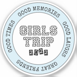 Girls Resa 2022 Girls Helg Vacation Getaway Klistermärken