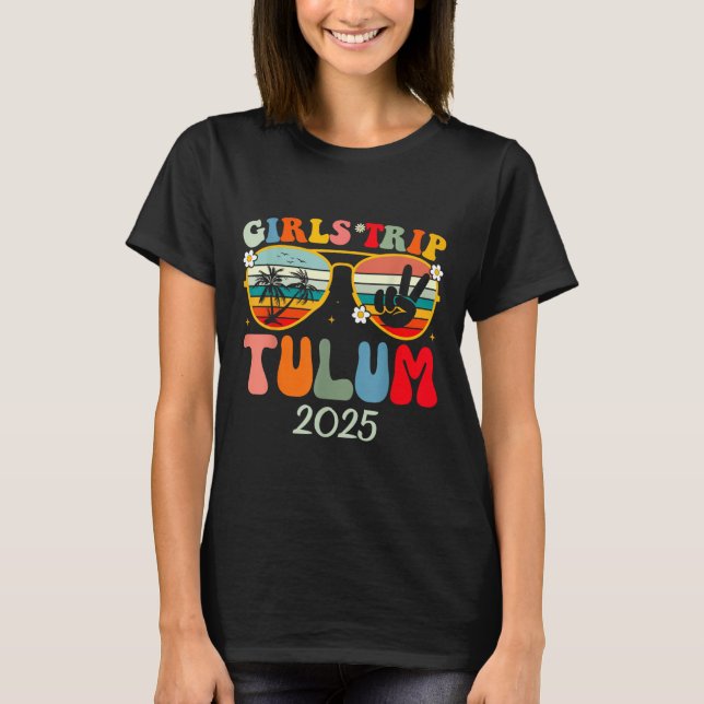 Girls Resa Tulum 2025 Summer Beach Helg Vacatio T Shirt (Framsida)