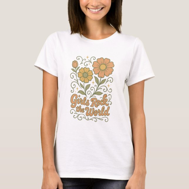 Girls Rock the World Empowerment Feminist Quote  T Shirt (Framsida)