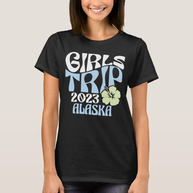 Girls Trip 2023 Alaska Beach Destination Retro Gro T Shirt (Framsida)