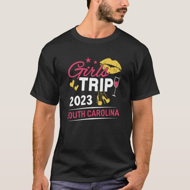 Girls Trip 2023 South Carolina Weekend Travel Grou T Shirt (Framsida)