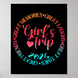 Girls Trip 2026 Great Friends Laughs Memories Poster
