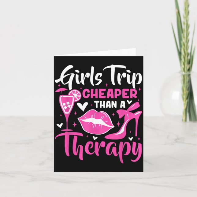 Girls Trip Cheaper Than A Therapy Funny Weekend Kort (Framsida)