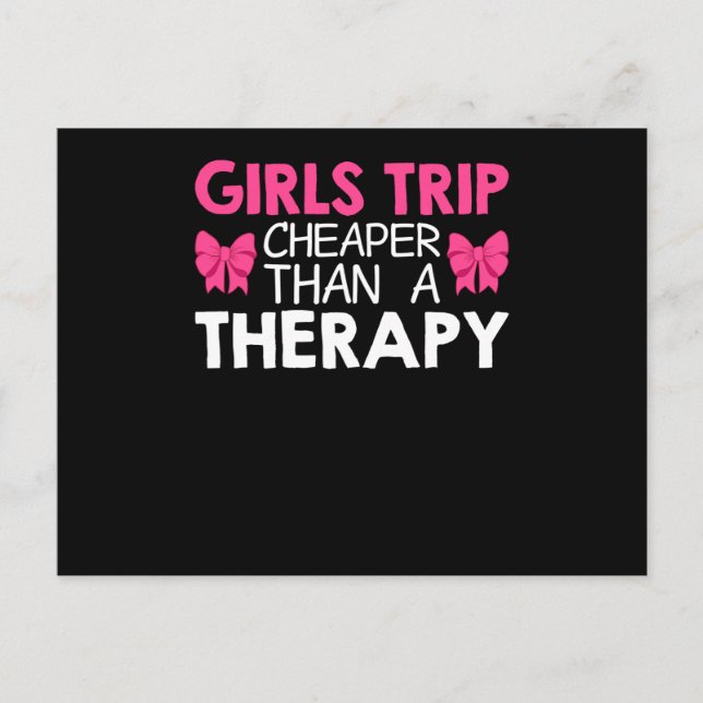 Girls Trip Cheaper Than A Therapy Helg Vykort (Framsida)