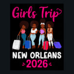 Girls Trip New Orleans 2026 Squad Matching Outfit  Poster<br><div class="desc">Girls Trip New Orleans 2026 Squad Matching Outfit</div>