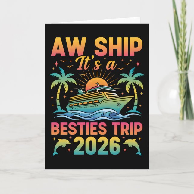 Girls Trip Shirt Aw Ship It’s a Besties Trip  Kort (Framsida)