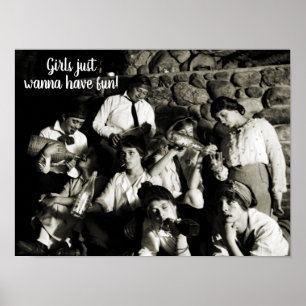 GIRLS WANNA HAR ROLIGT 1910 KVINNOR PARTY DRINKS POSTER