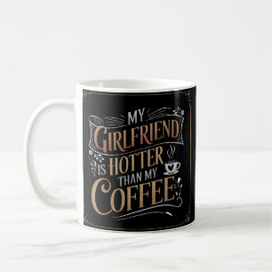 Girlvän Hotter Than Coffee Funny Kaffemugg
