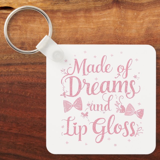 Girly Pink Bow "Dreams and Lip Gloss" Quote Nyckelring (Framsida)