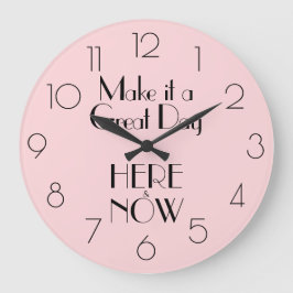 Girly Rosa Quote GÖR DET TILL EN UNDERBAR DAG HÄR Stor Klocka