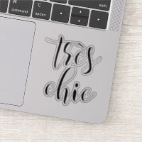 Girly Script "Tres Chic" Motivering