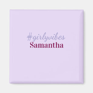 Girlyvibes hashtag ljus lila rosa kvinnliga vibbar magnet
