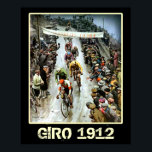Giro 1912 Vintage Cycling Sports fans Bicycle Poster<br><div class="desc">Gifts for Cyclists - The 1912 Giro Vintage Sports fan Cycling Poster - Available in various sizes - Add frames to make an extra special gift. A superb motivation poster for a budding olympic games gold medal champion trying to get to London in 2012 or Rio in 2016. A stylish...</div>
