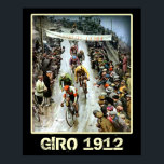 Giro 1912 Vintage Cycling Sports fans Bicycle Poster<br><div class="desc">Gifts for Cyclists - The 1912 Giro Vintage Sports fan Cycling Poster - Available in various sizes - Add frames to make an extra special gift. A superb motivation poster for a budding olympic games gold medal champion trying to get to London in 2012 or Rio in 2016. A stylish...</div>