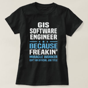 GIS Software Ingenjör T Shirt
