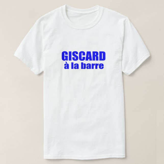 Giscard a La Barre Gift Idea Vive La France T Shirt (Design framsida)