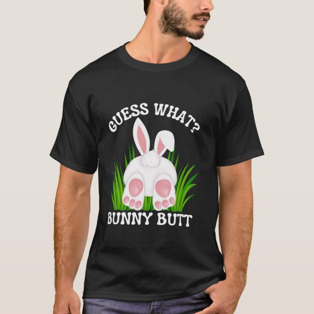 Gissa vad Bunny Butt Funny Påsk för manar kvinnor  T Shirt (Framsida)
