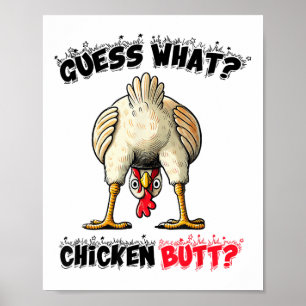 Gissa vad Chicken Butt Chicken Saker Joke Butt Hu Poster