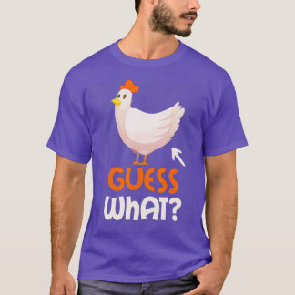 Gissa vad Chicken Butt Funny Chicken Älskare Gift T Shirt
