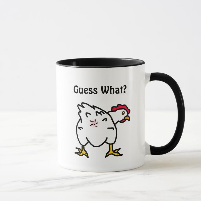 Gissa vad? Chicken Butt Funny Chicken Humor Mugg (Höger)