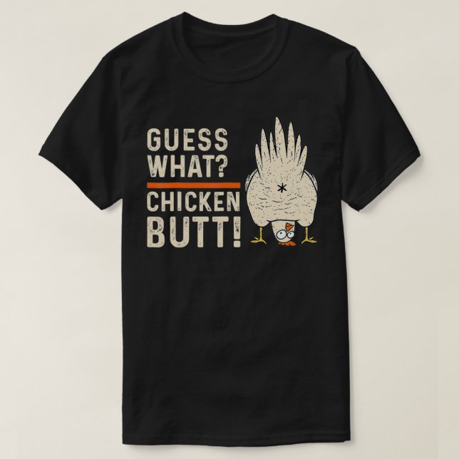 Gissa vad Chicken Butt Funny Chicken T Shirt (Design framsida)