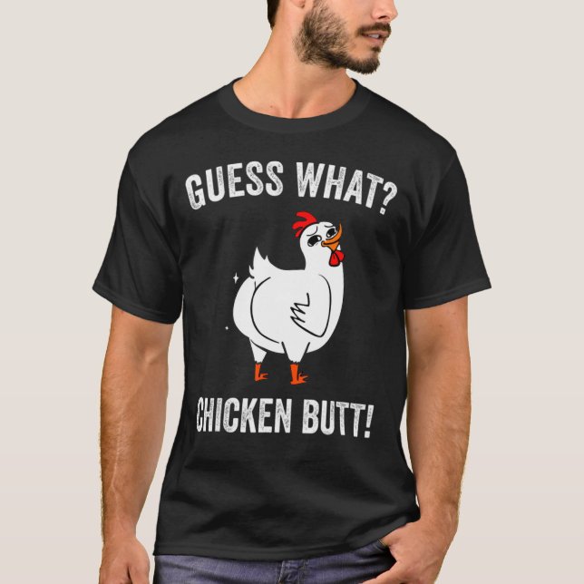 Gissa vad Chicken Butt Funny Chickens T Shirt (Framsida)