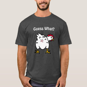 Gissa vad? Chicken Butt Funny Humous T Shirt